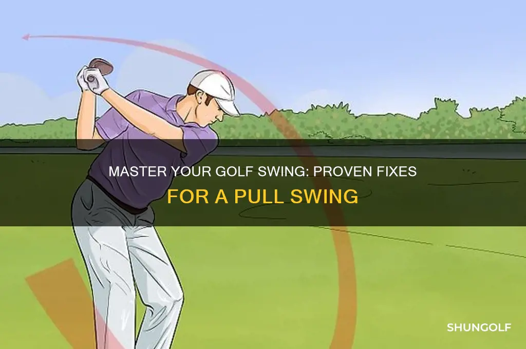 how to fix a pull golf swiing