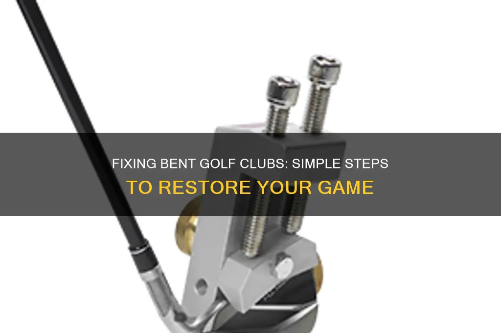 how to fix bent golf club