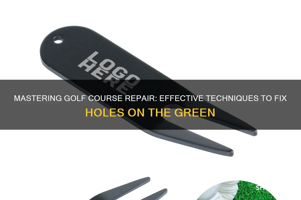 how to fix holes in golf