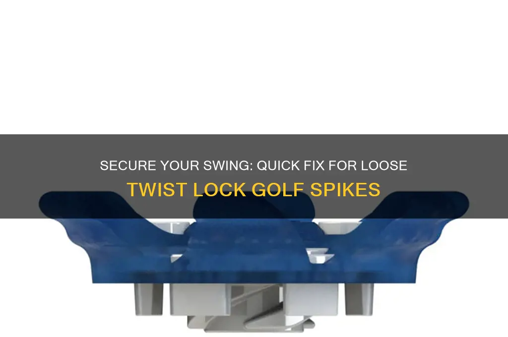 how to fix loose twist lock golf spikes
