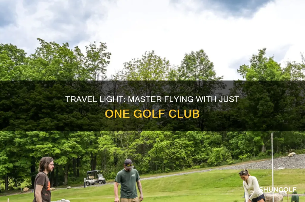 how to fly with one golf club