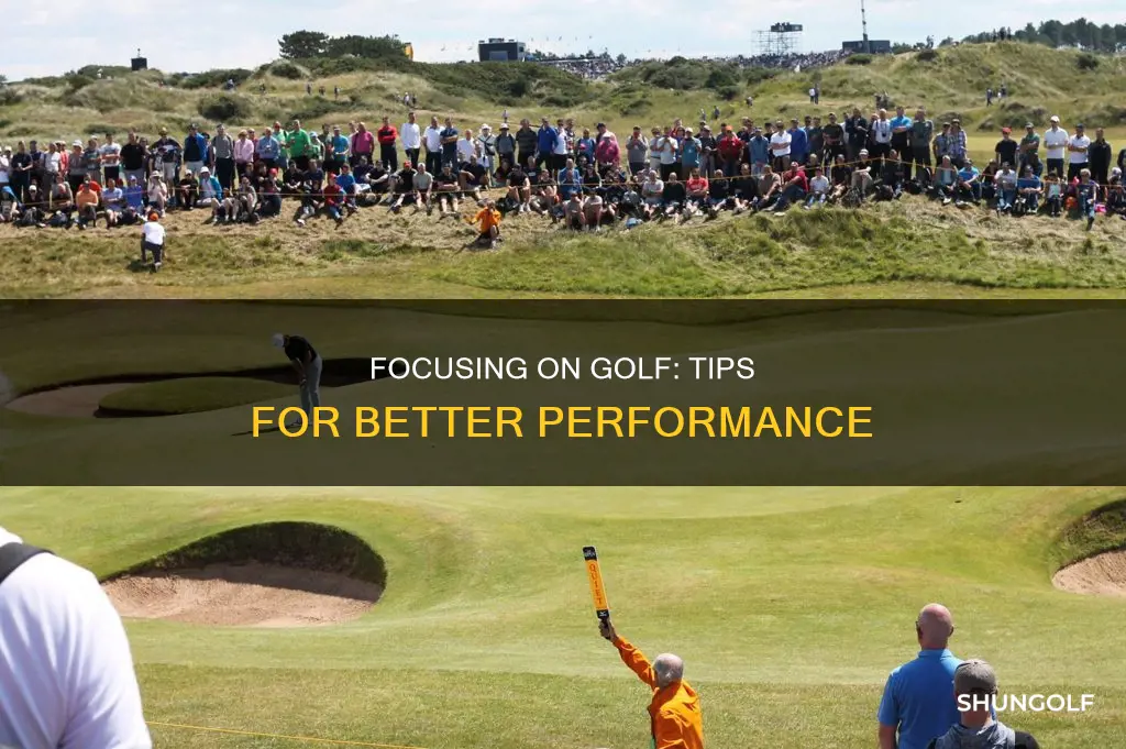 how to focus better at golf