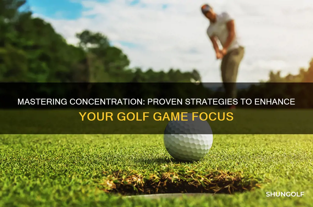 how to focus on your golf game