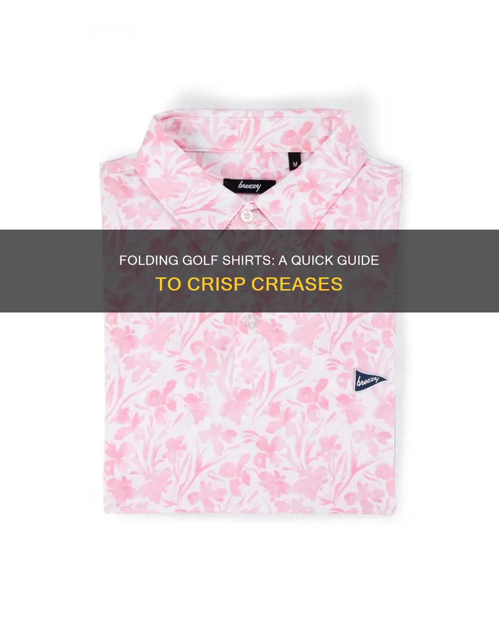 how to fold a golf shirt