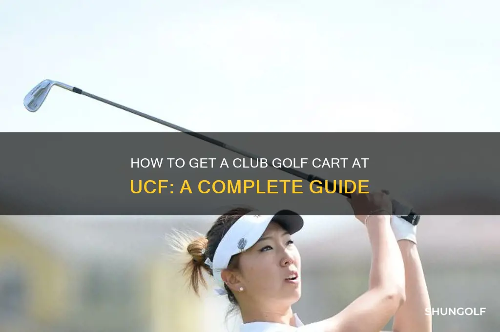 how to get a club golf cart ucf