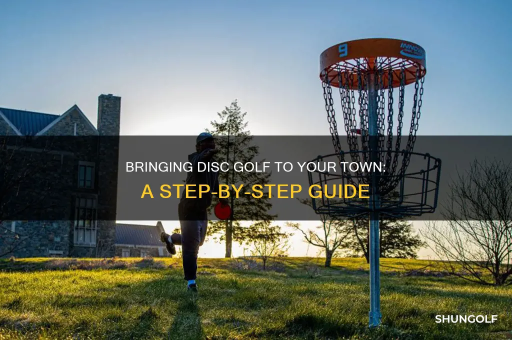 how to get a disc golf course in your town