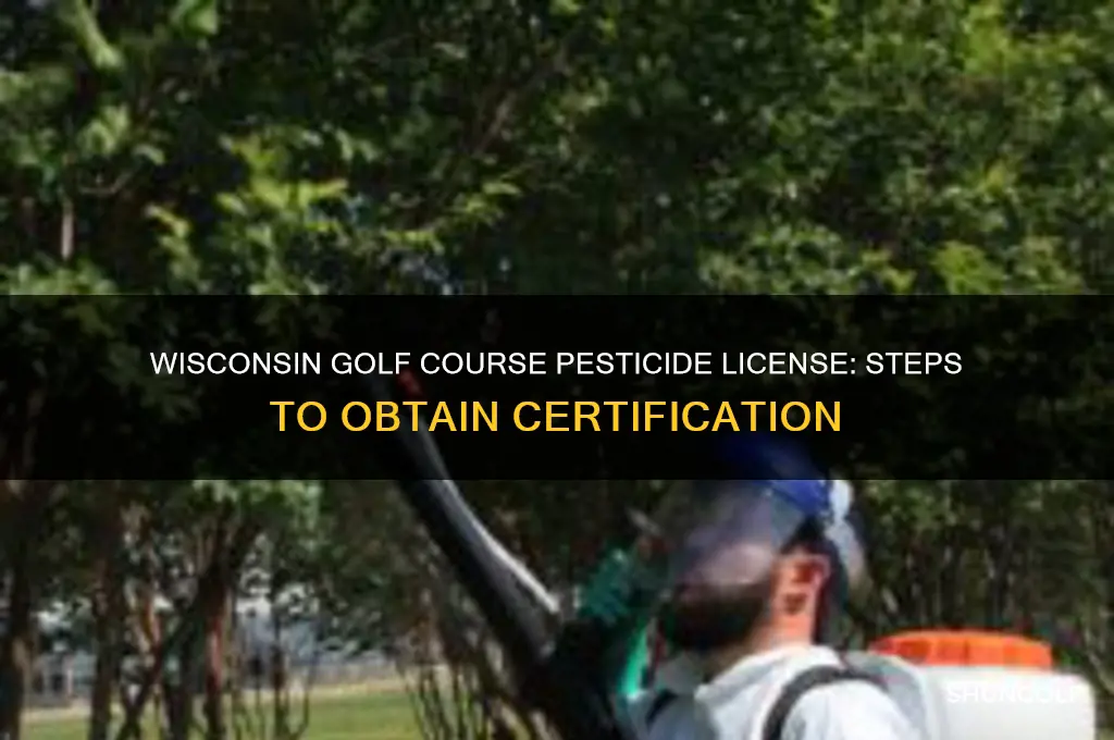 how to get a golf course pesticide license in wisconsin