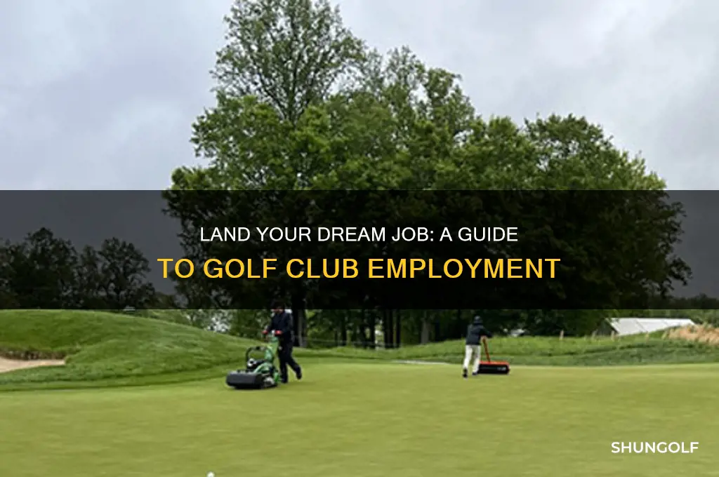 how to get a job at golf club