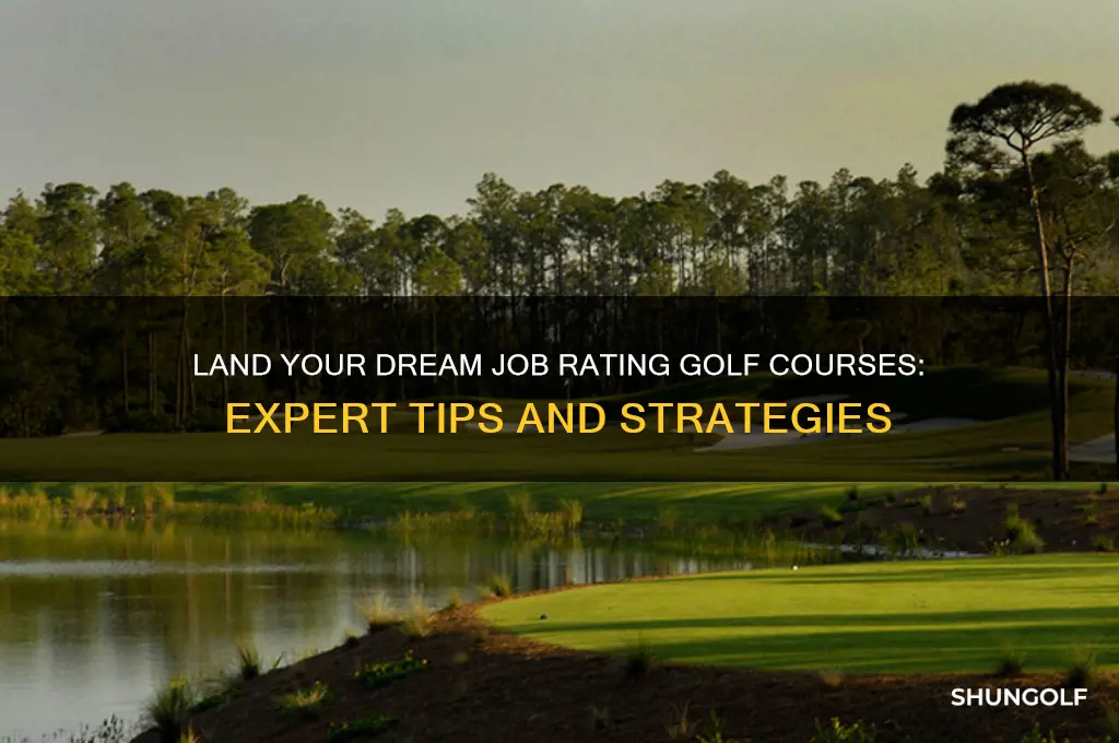 how to get a job rating golf courses