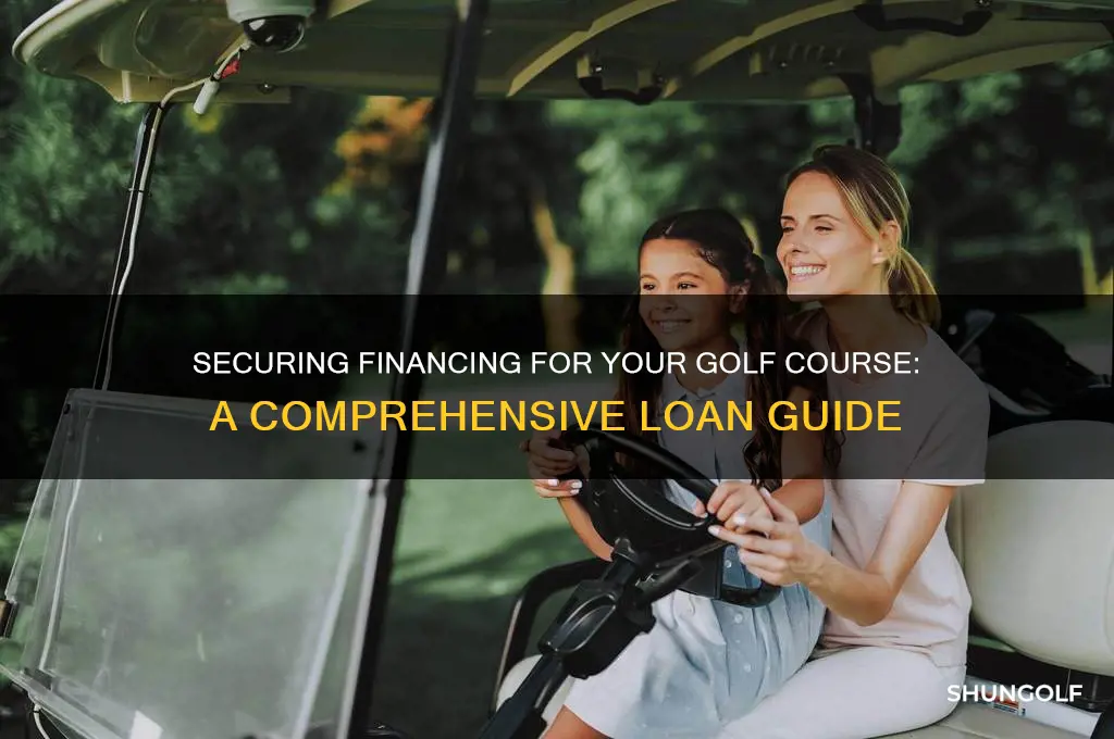 how to get a loan for a golf course