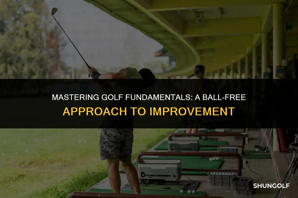 how to get better at golf without hitting balls