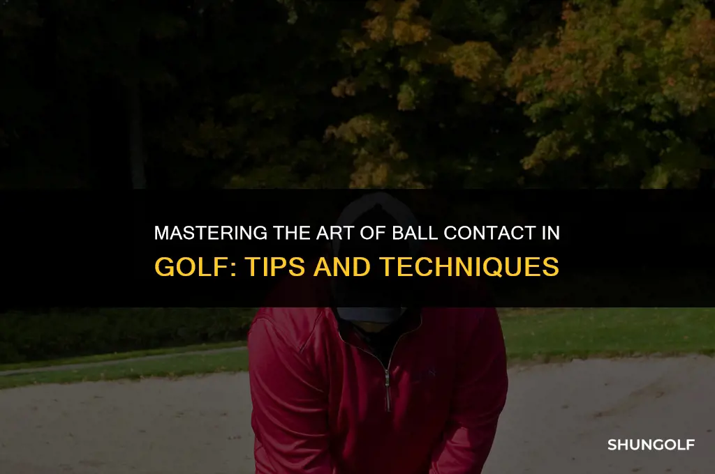 how to get better ball contact in golf