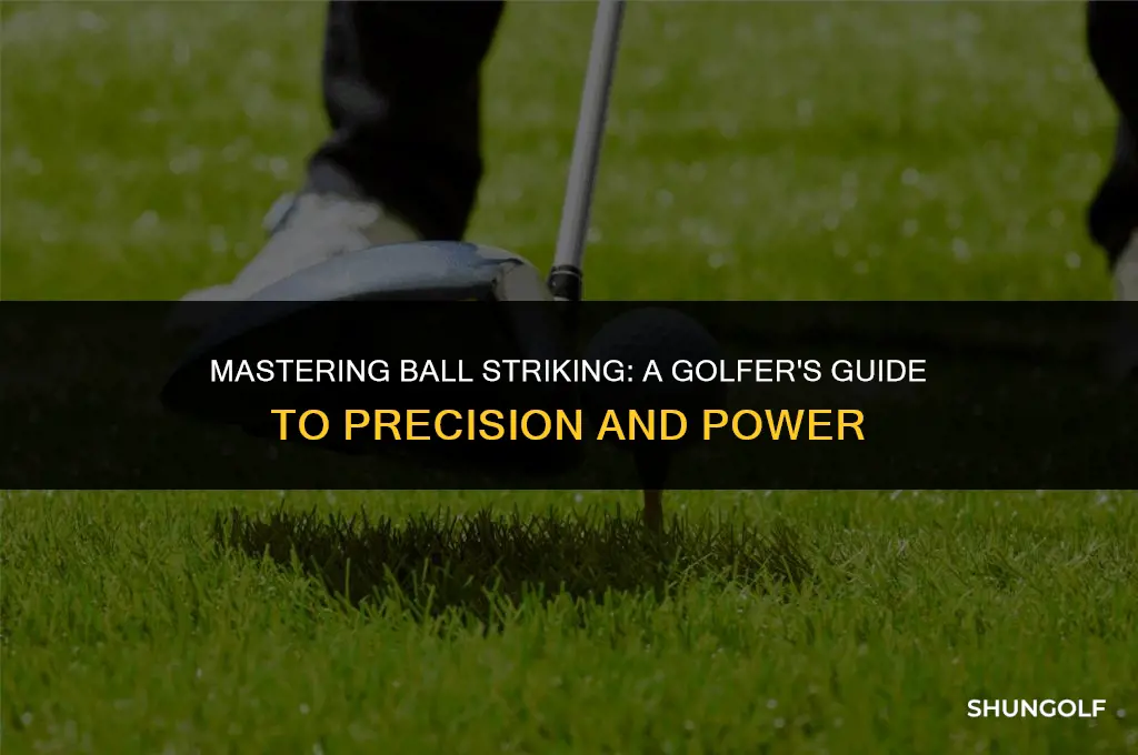 how to get better ball striking in golf