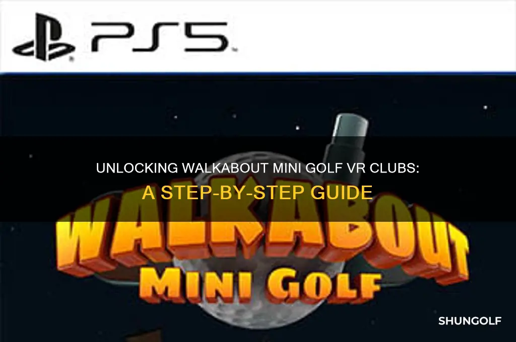 how to get clubs in walkabout mini golf vr
