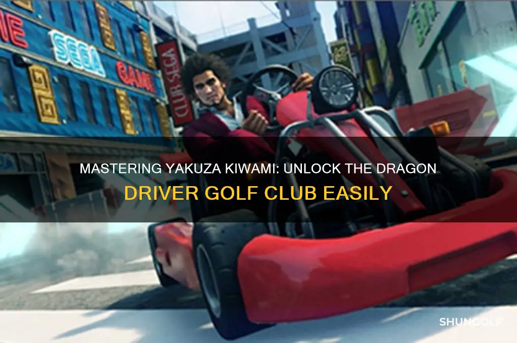 how to get dragon driver golf club yakuza kiwami