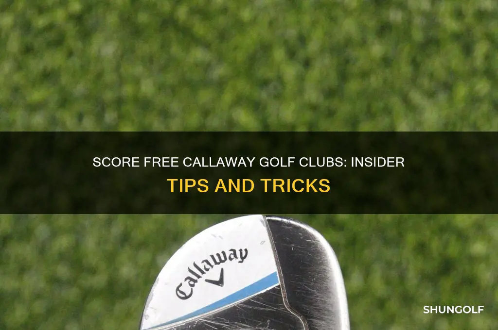 how to get free callaway golf clubs