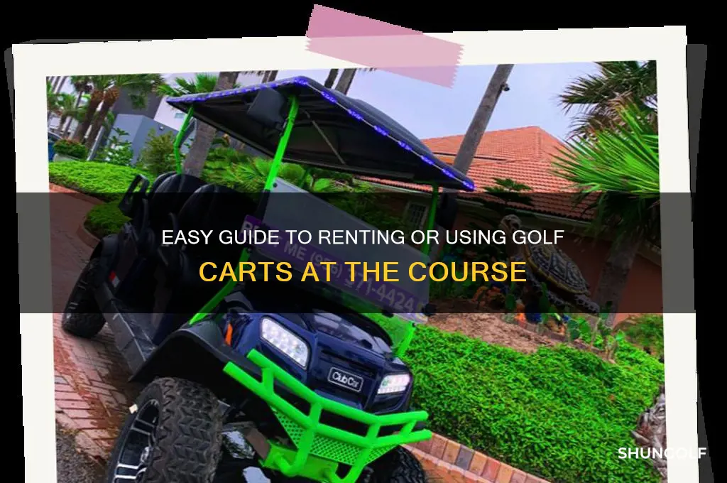 how to get golf cart at course