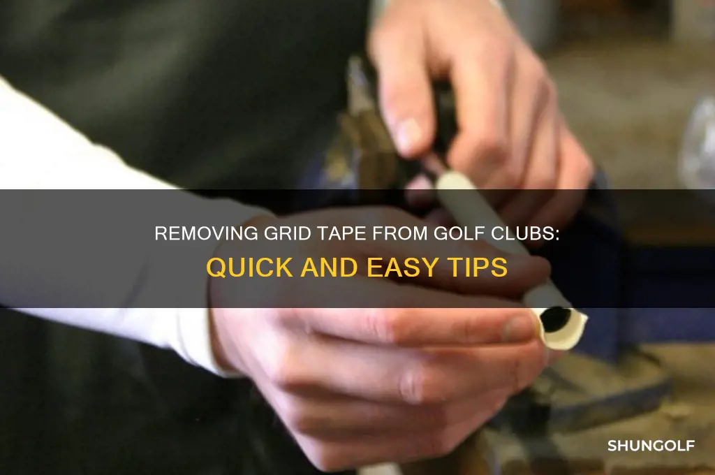 how to get grid tape off golf clubs