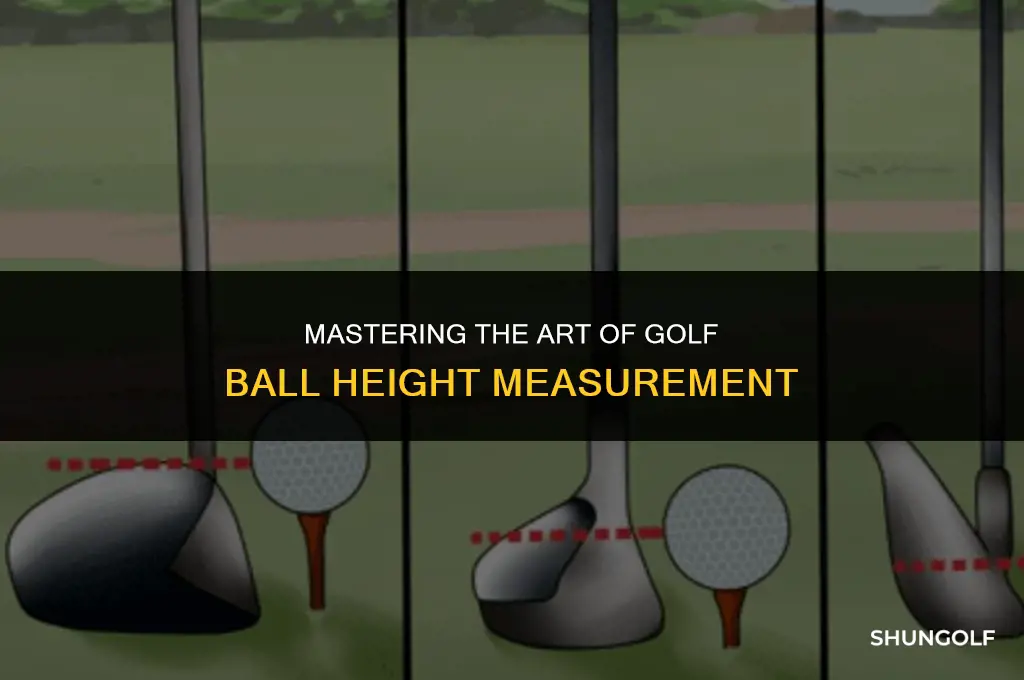 how to get height of golf ball