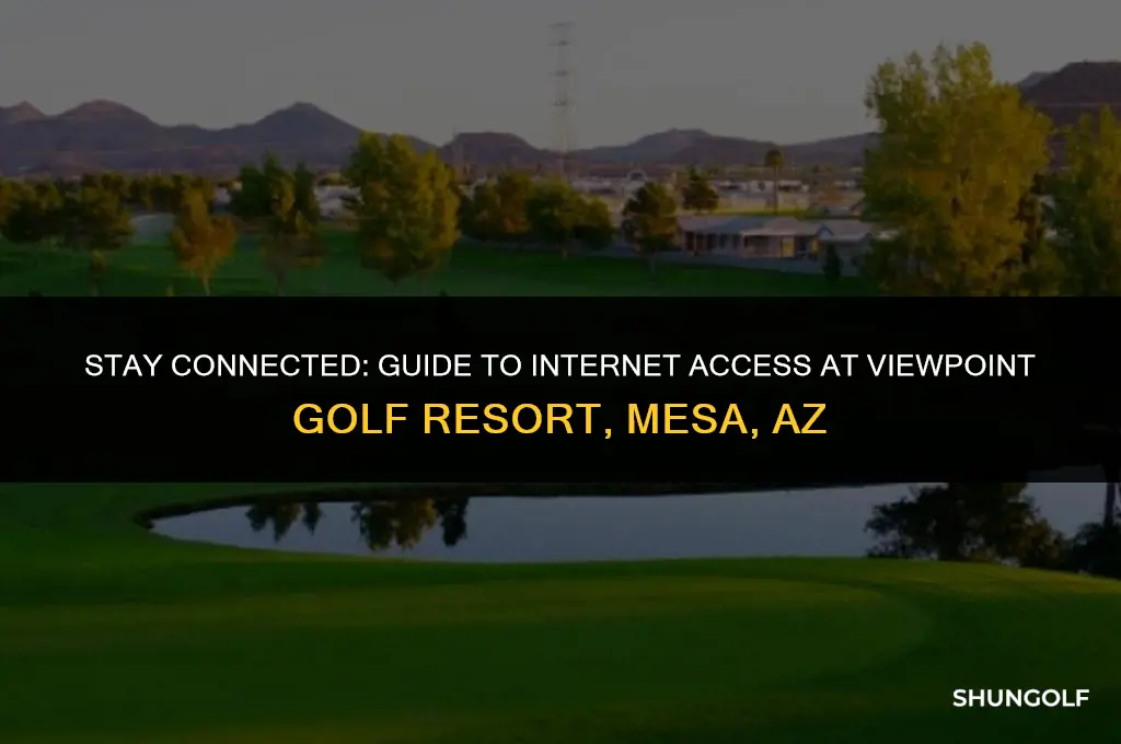 how to get internet in viewpoint golf resort mesa az
