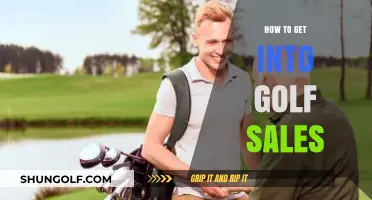 Teeing Up Success: A Guide to Breaking Into Golf Sales
