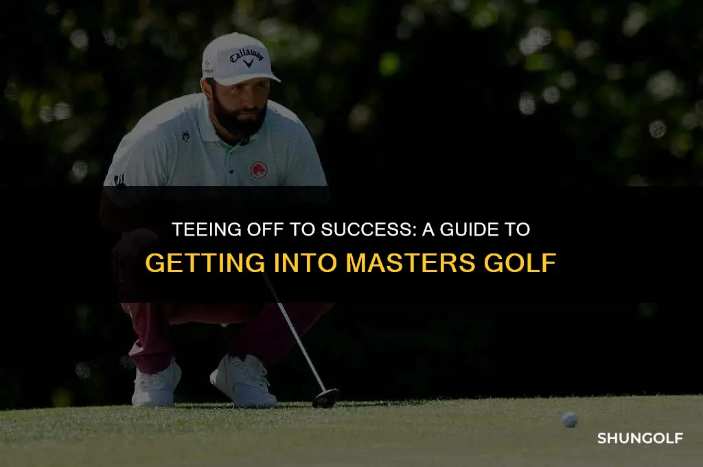 how to get into masters golf