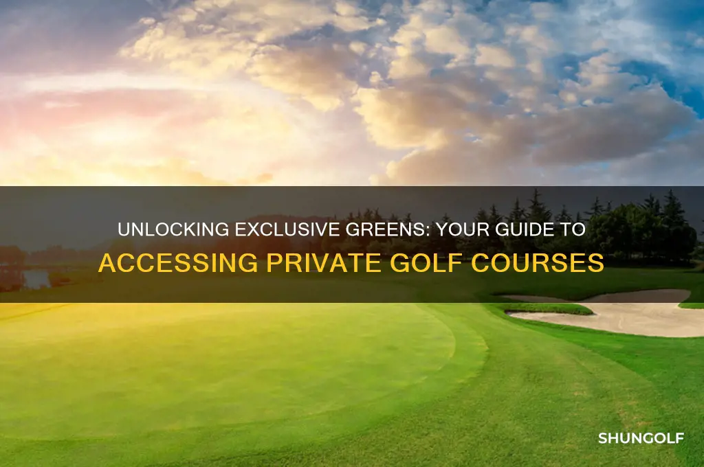 how to get into private golf courses