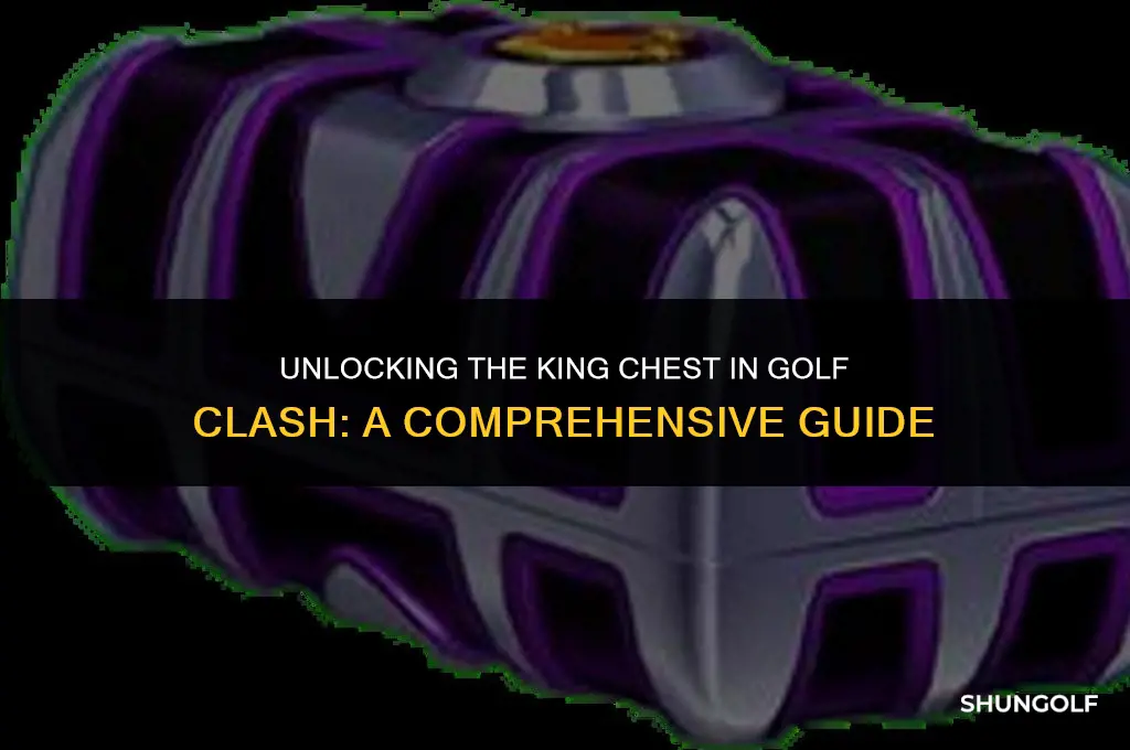 how to get king chest in golf clash