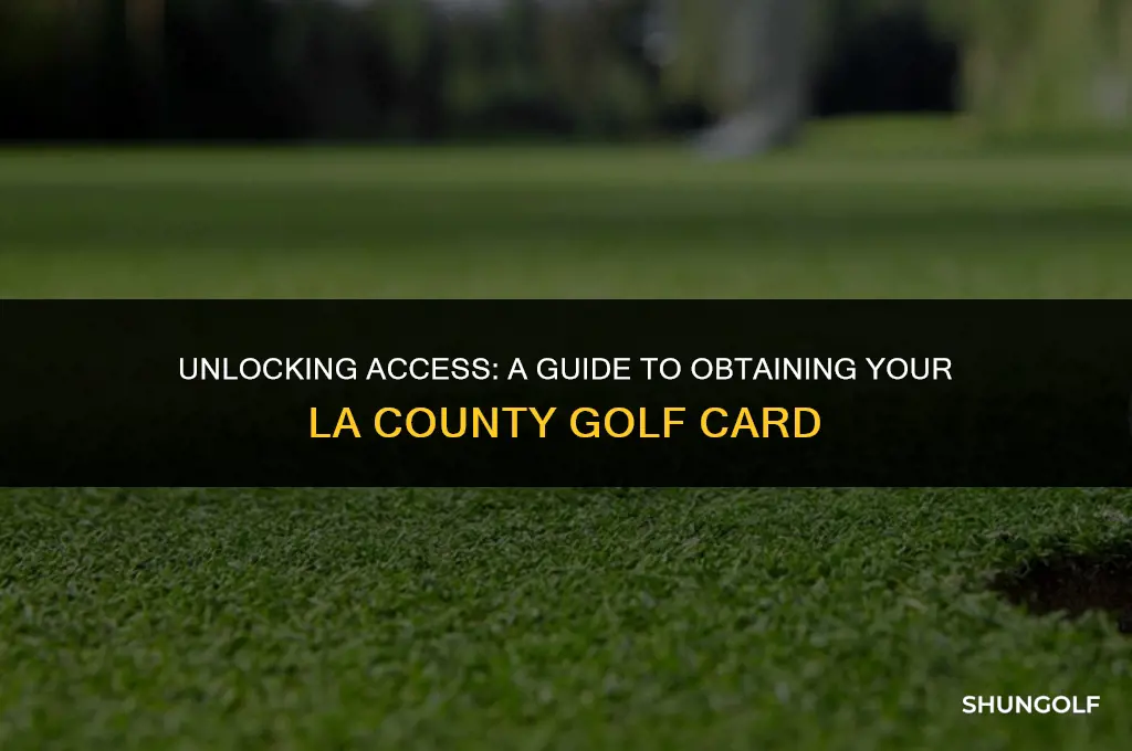 how to get la county golf card