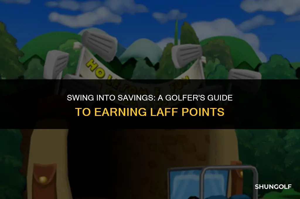 how to get laff points from golfing