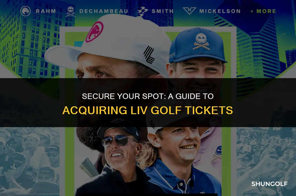 how to get liv golf tickets