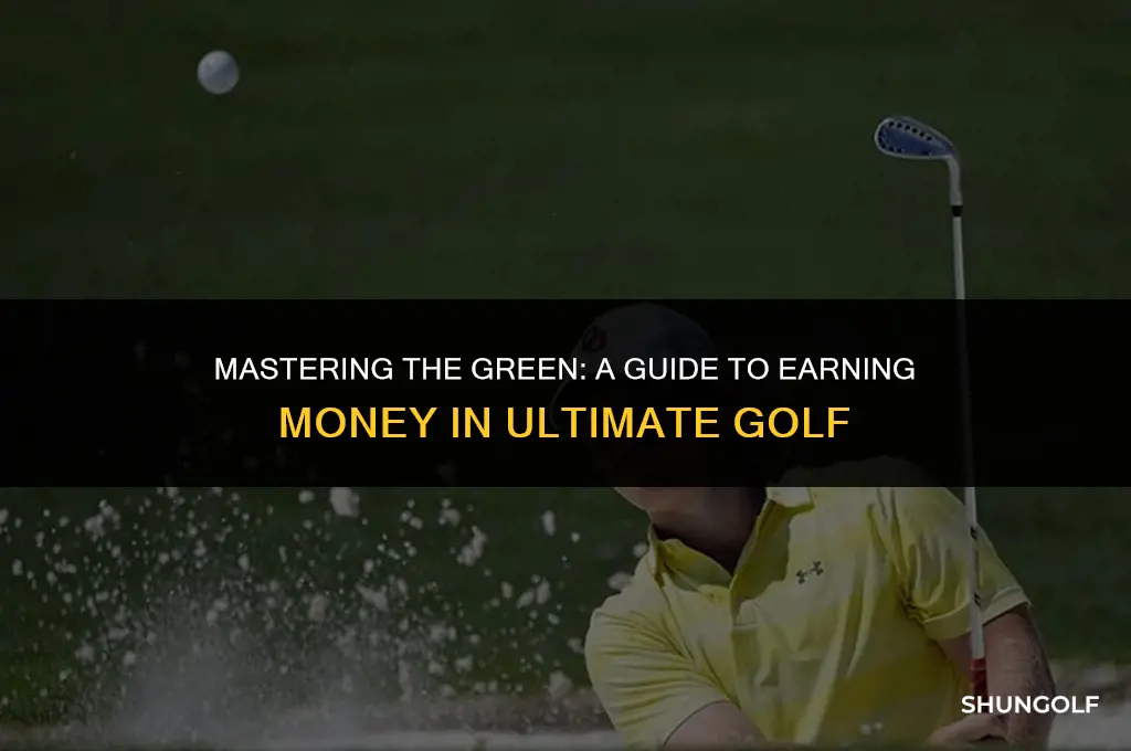 how to get money in ultimate golf