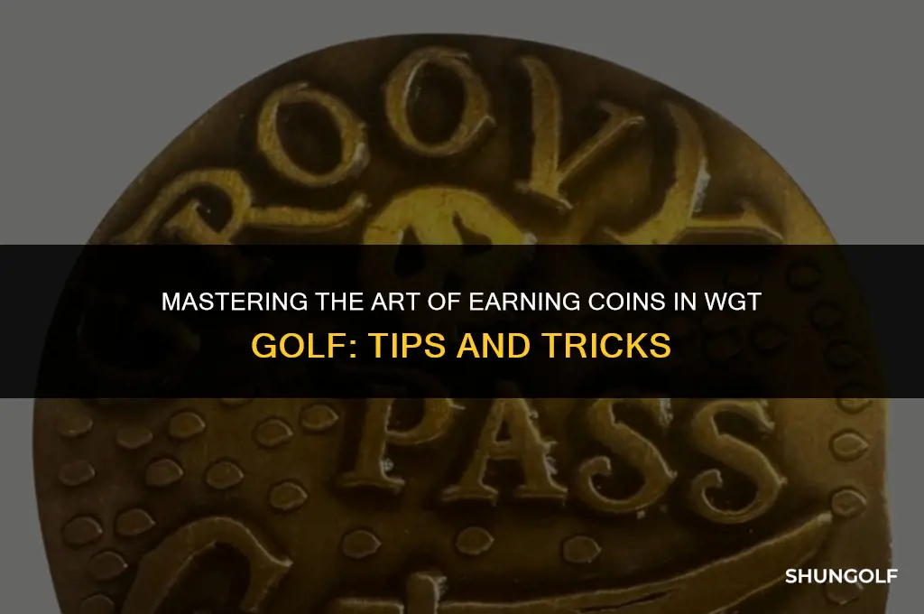 how to get more coins in wgt golf