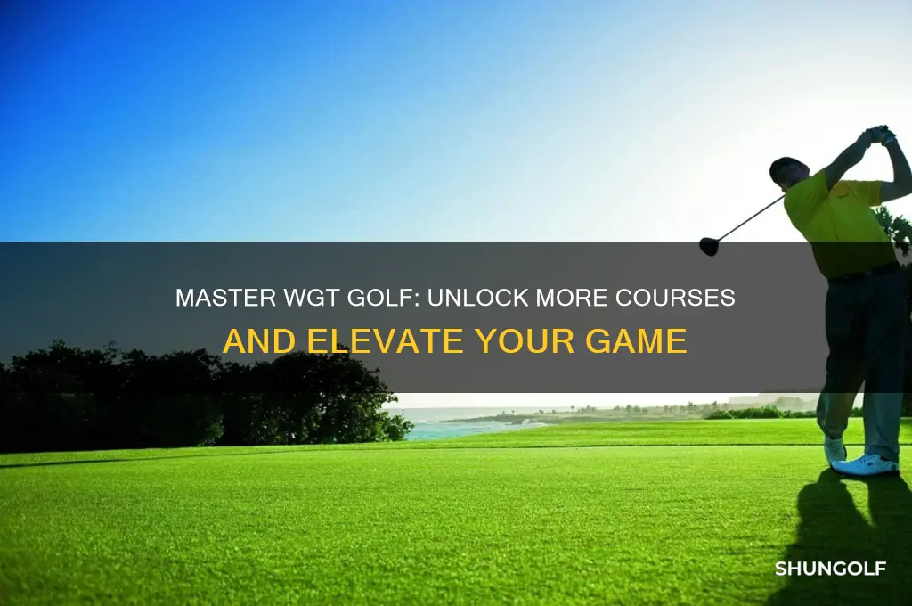 how to get more courses on wgt golf