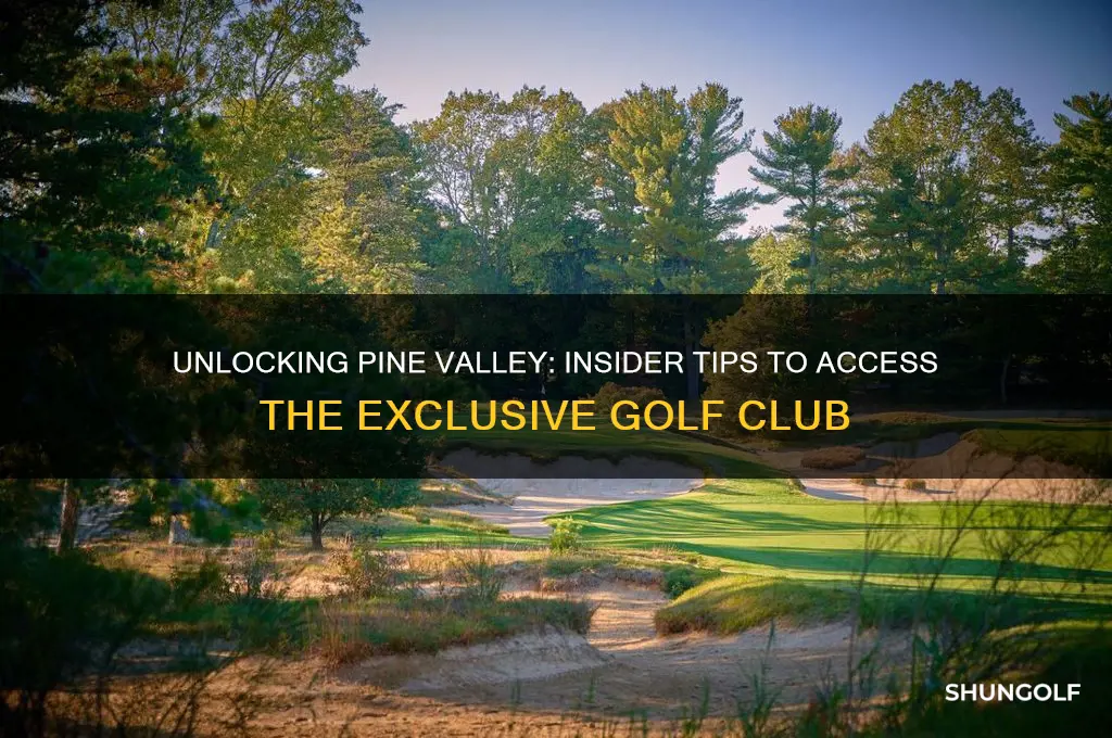 how to get on pine valley golf club