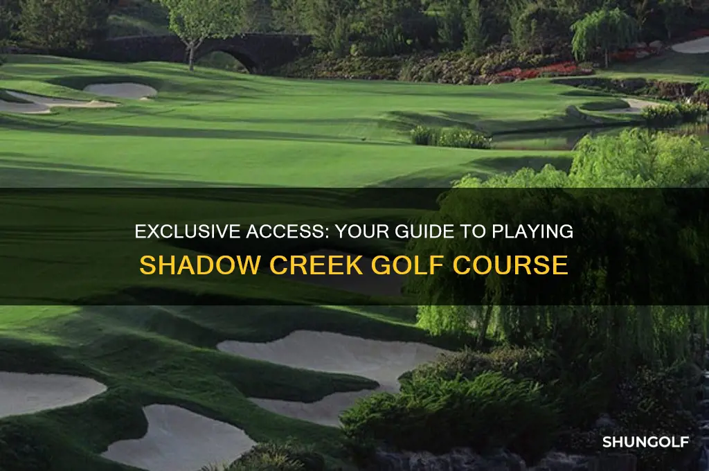 how to get on shadow creek golf course