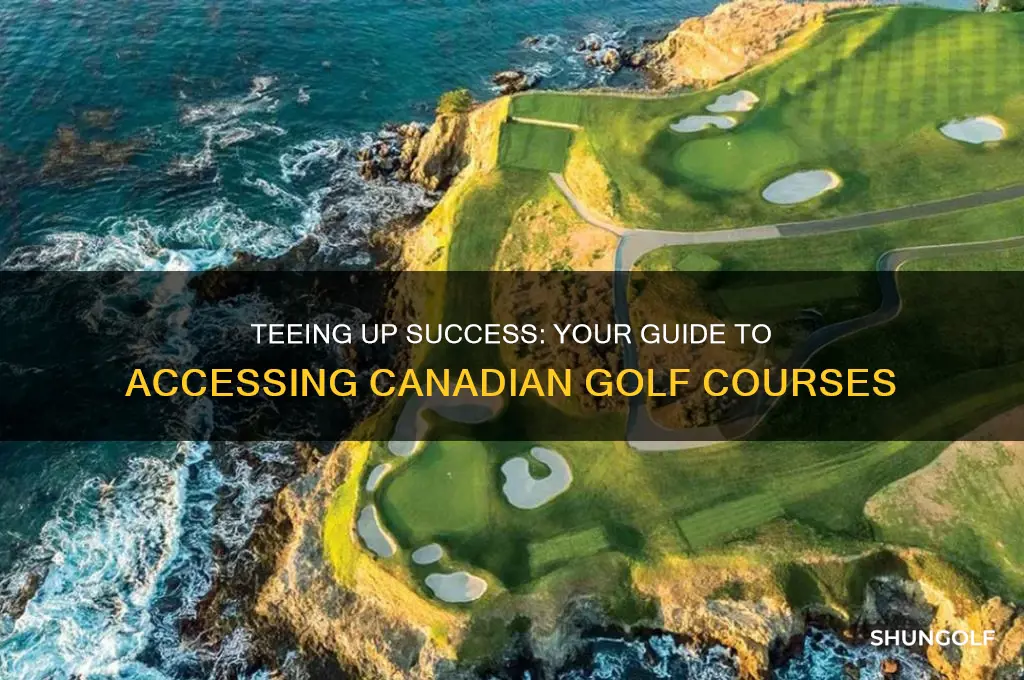 how to get on the canadian golf course