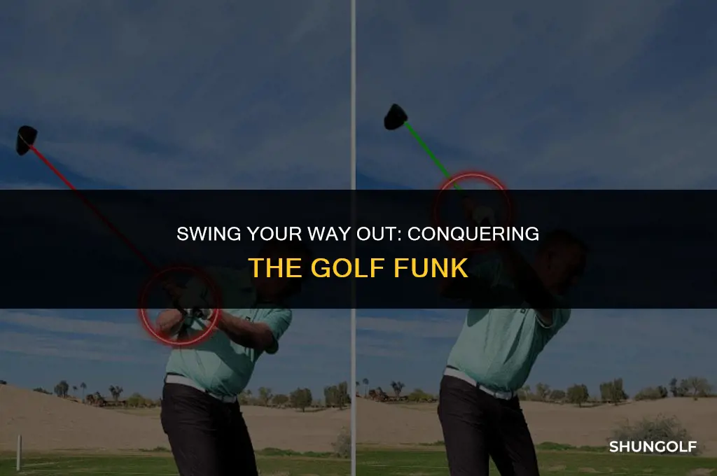 how to get out of a funk in golf