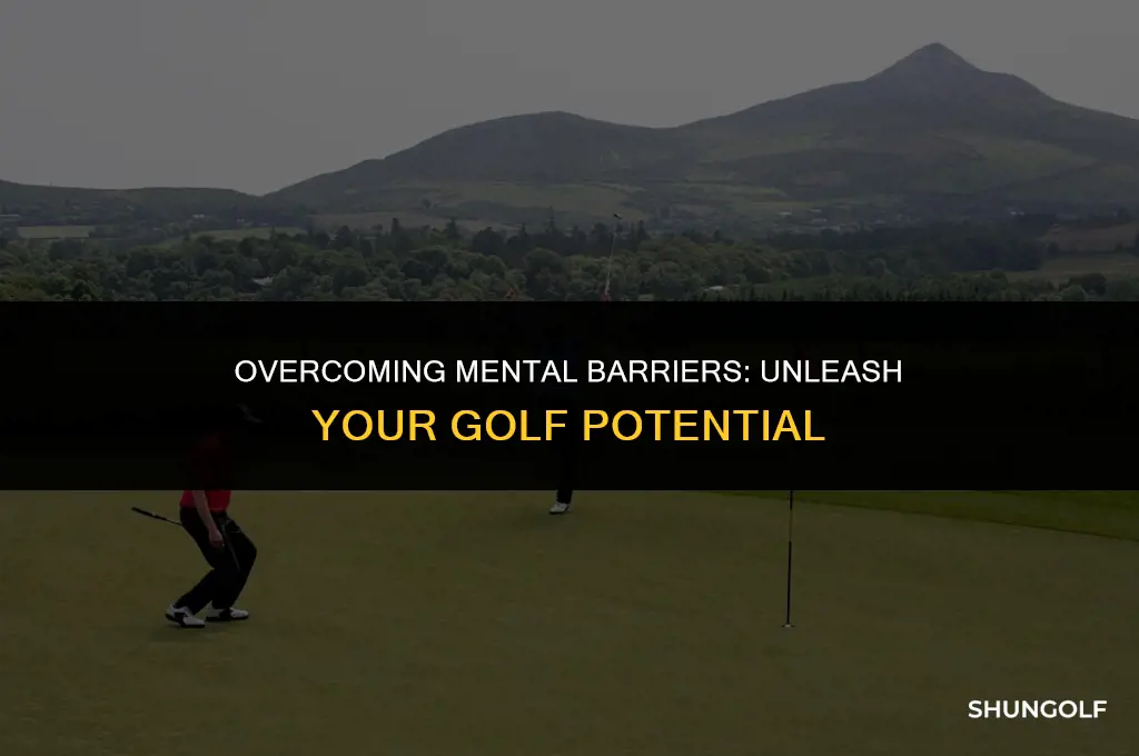 how to get over a mental block in golf