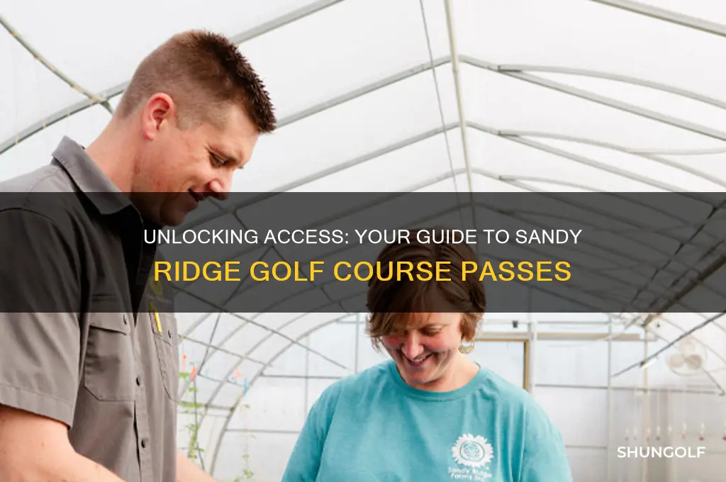 how to get passes for sandy ridge golf course