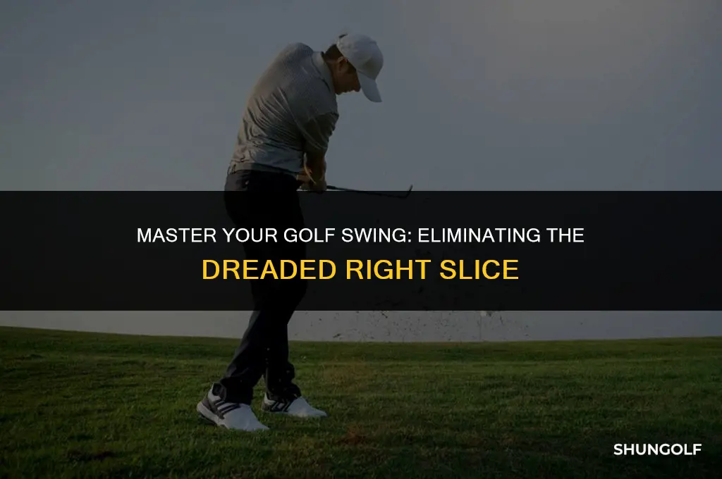 how to get rid of a right slice in golf