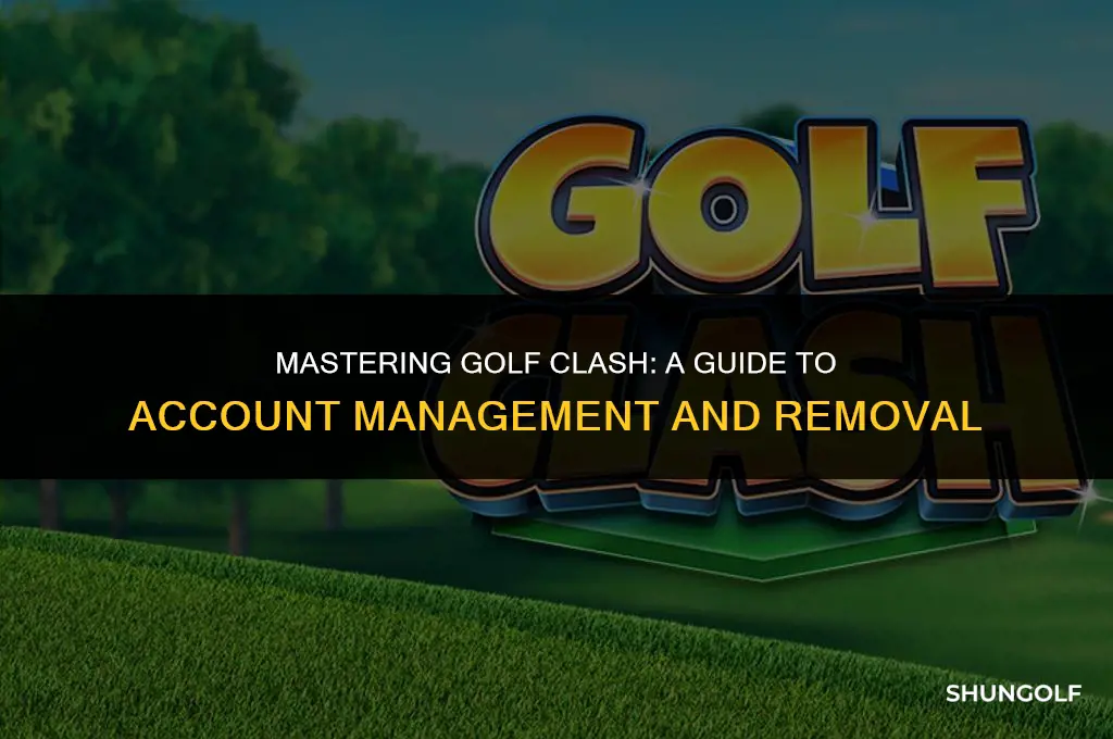 how to get rid of all accounts on golf clash