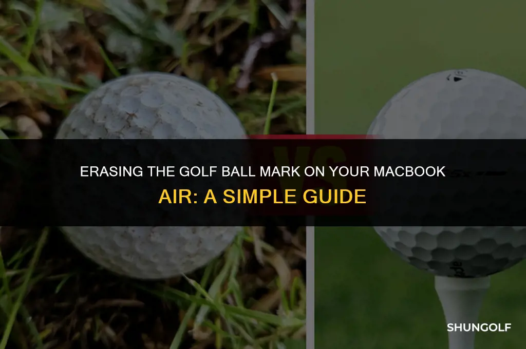 how to get rid of golf ball on macbook air