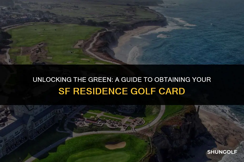 how to get sf residence golf card