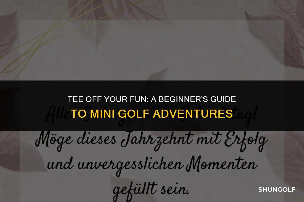 how to get started with mini golf activities