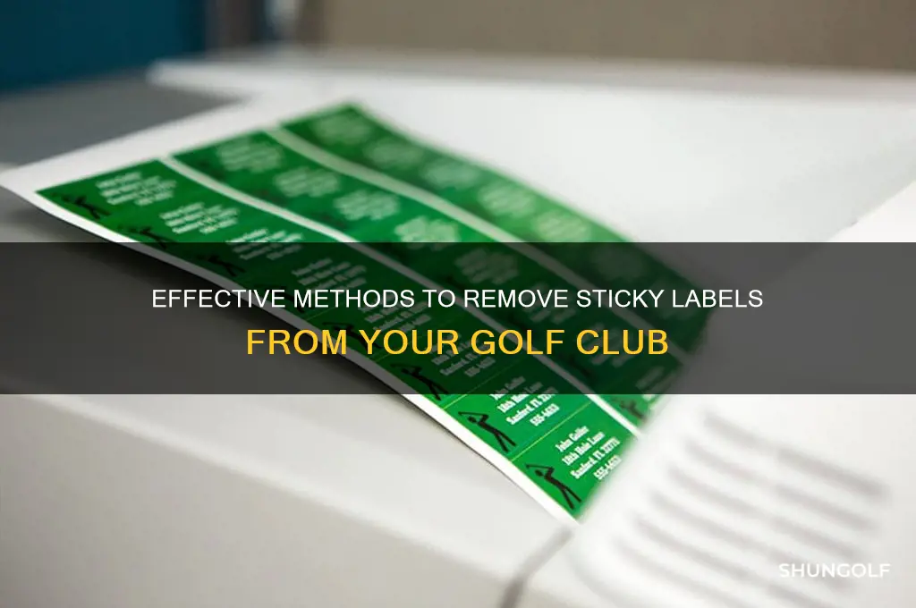 how to get sticky label off of golf club