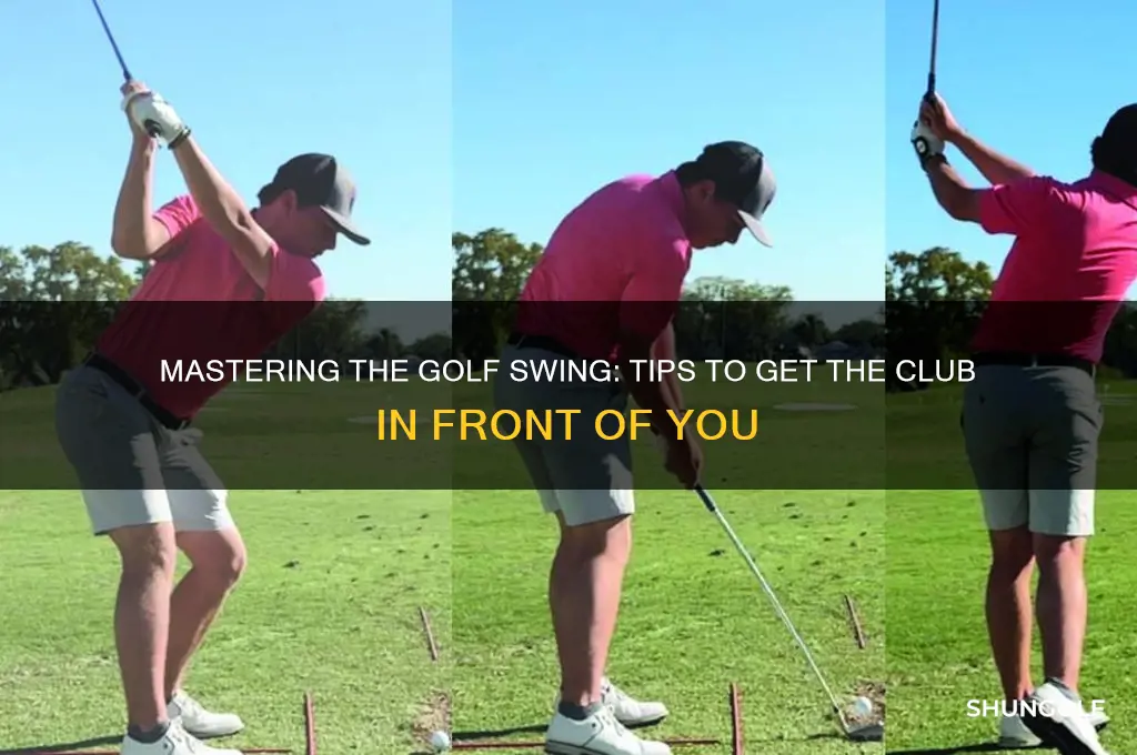 how to get the club in front of you golf