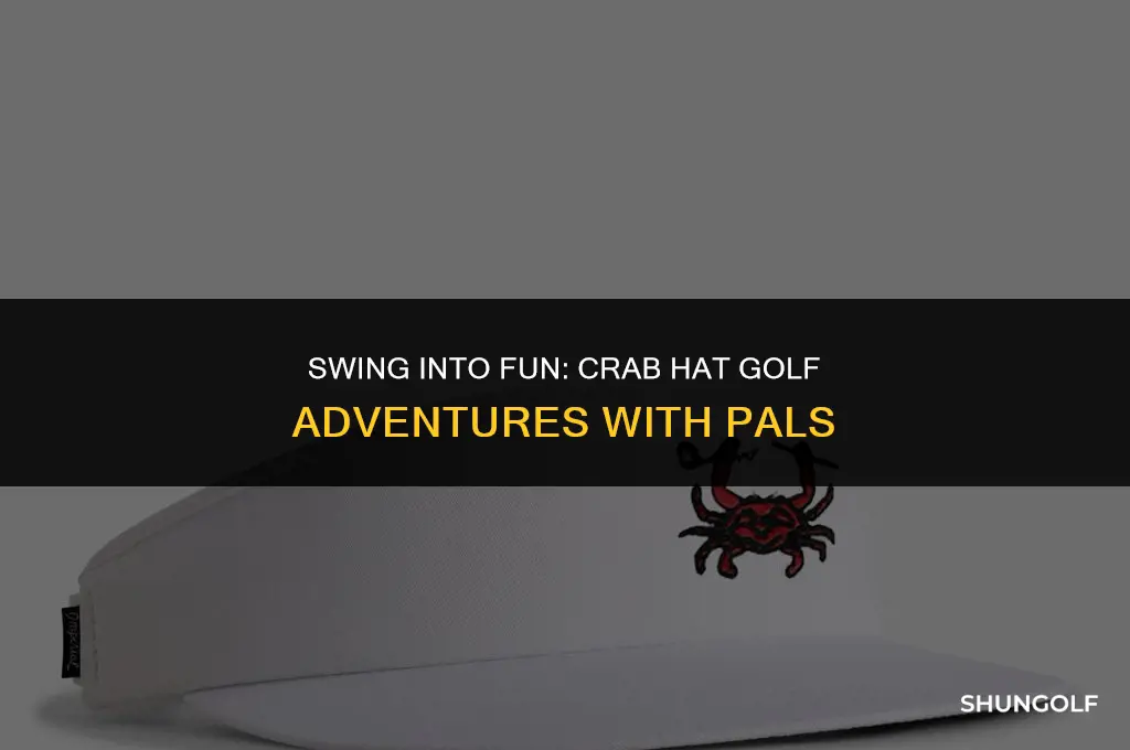 how to get the crab hat golf with your friends