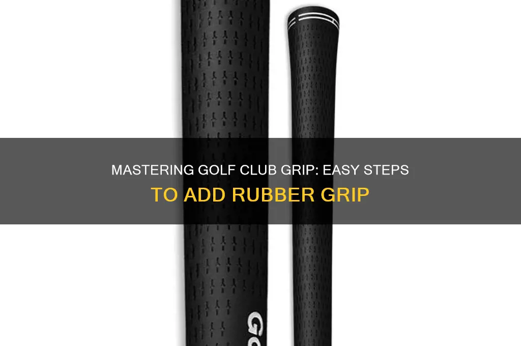 how to get the rubber grip on a golf club