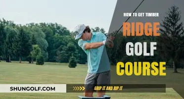 Navigating to Timber Ridge Golf Course: A Step-by-Step Guide